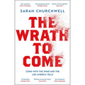The Wrath to Come: Gone with the Wind and the Lies America Tells