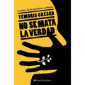 No se mata la verdad