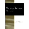 Mortuary Science: A Sourcebook