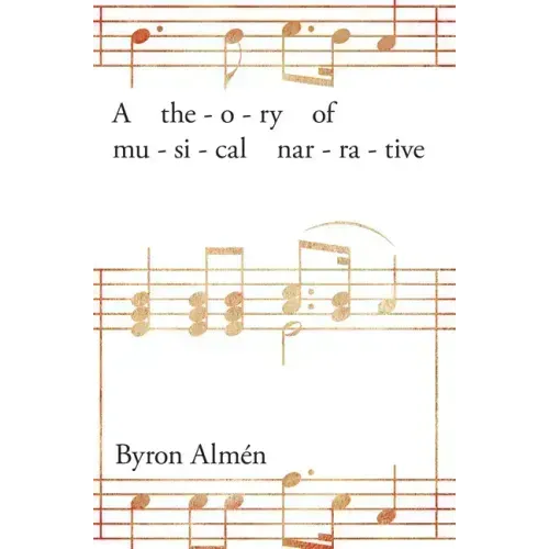 Theory of Musical Narrative