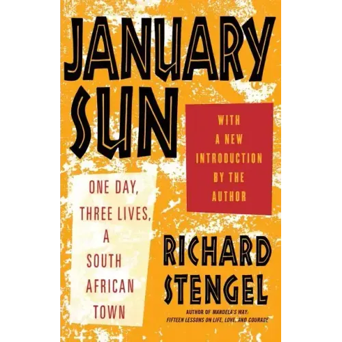 January Sun: One Day, Three Lives, a South African Town