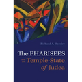 The Pharisees and the Temple-State of Judea