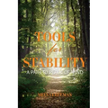 Tools for Stability: A Path to Peace of Mind