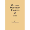Notable Southern Families. Volume II
