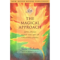 The Magical Approach: Seth Speaks about the Art of Creative Living