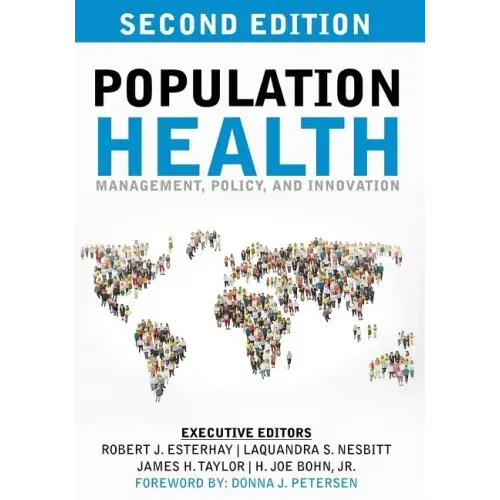 Population Health: Management, Policy, and Innovation: Second Edition
