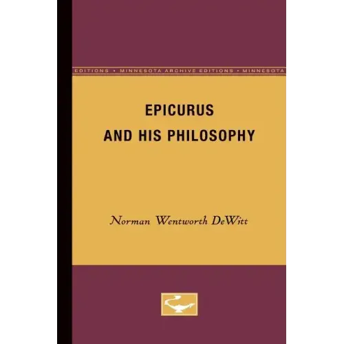 Epicurus and His Philosophy