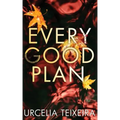 Every Good Plan: A Contemporary Christian Mystery and Suspense Novel