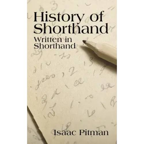 A History of Shorthand, Written in Shorthand