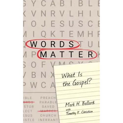 Words Matter: What Is the Gospel?