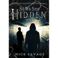 So We Stay Hidden