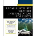 Radar & Satellite Weather Interpretation for Pilots