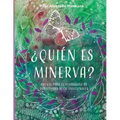 ¿Quién es Minerva?: Cuento para el desarrollo de habilidades socio emocionales