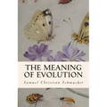 The Meaning of Evolution