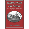 Passion, Poison, and Pretense: The Murder of Hingham's Postmaster