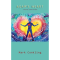 Adam's Heart: A Novel of Recovery
