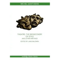 Theatre: The Rediscovery of Style and Other Writings