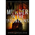 Murder in the Mountains: A gripping murder mystery crime thriller (A Sheriff Elven Hallie Mystery book 2)
