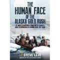The Human Face of the Alaska Gold Rush