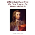 Bach: Selections from the Flute Sonatas for Flute and Guitar