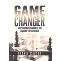 Game Changer: Accepting God's Assignment and Changing the Status Quo