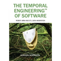 The Temporal Engineering(TM) of Software: Robot Arm and ETL Data Migration