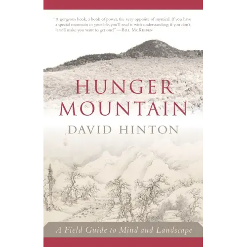 Hunger Mountain: A Field Guide to Mind and Landscape