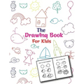 The Drawing Book For Kids: An Easy and Simple Step-by-Step Drawing Book for Kids to Learn to Draw