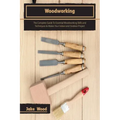 Woodworking: The Complete Guide To Essential Woodworking Skills and Techniques to Makes Your Indoor and Outdoor Project