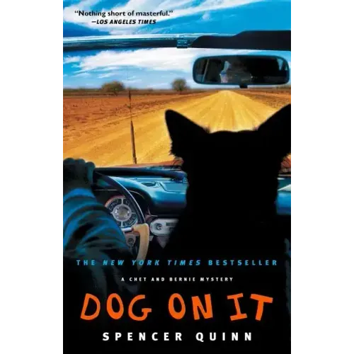 Dog on It: A Chet and Bernie Mystery