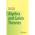 Algebra and Galois Theories