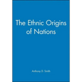 The Ethnic Origins of Nations