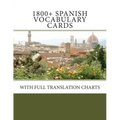1800+ Spanish Vocabulary Cards: With full translation charts