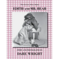 Edith And Mr. Bear