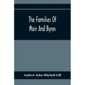 The Families Of Moir And Byres