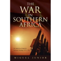 The War in Southern Africa: An Analysis of Angolan National Strategy 1975-1991