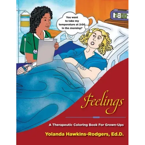 Feelings: A Therapeutic Coloring Book for Grown-Ups