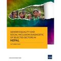 Gender Equality and Social Inclusion Diagnostic of Selected Sectors in Nepal