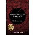 Deeply Rooted Dreams