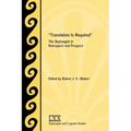 Translation Is Required: The Septuagint in Retrospect and Prospect