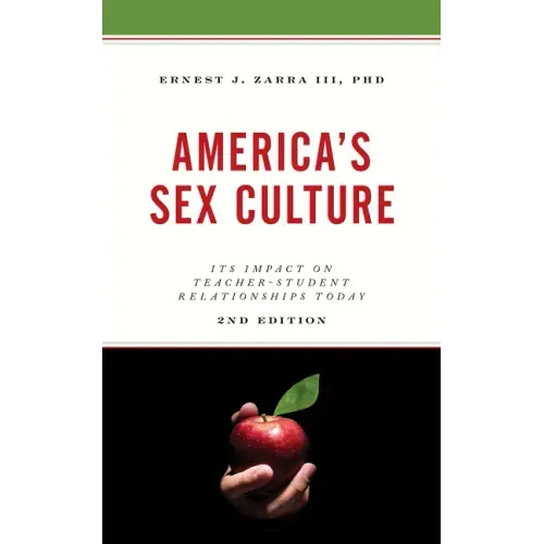 America's Sex Culture: Its Impact on Teacher-Student Relationships Today