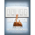 Flipp the Switch: Strengthen Executive Function Skills