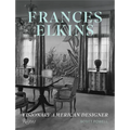 Frances Elkins: Visionary American Designer