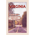 Virginia 1850 and 1860, an Amherst County Index to the U.S. Slave Schedule