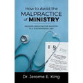 How to Avoid the Malpractice of Ministry: Modern Medicine for Ministry in a Postpandemic Era