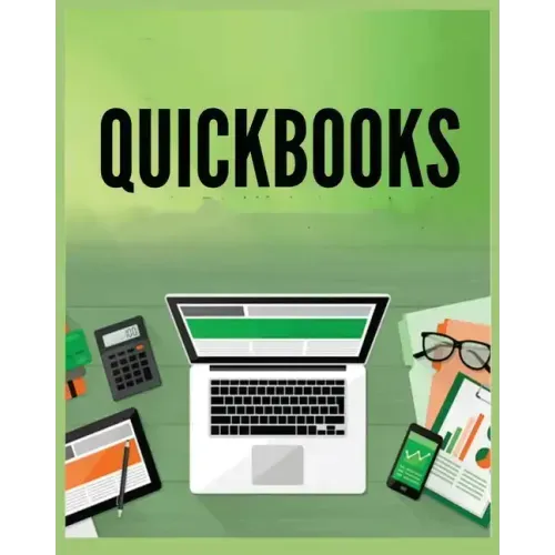 QuickBooks Simplified: A Beginner's Guide to Bookkeeping and Accounting
