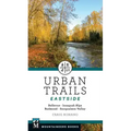 Urban Trails: Eastside: Bellevue, Issaquah Alps, Redmond, Snoqualmie Valley