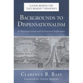 Backgrounds to Dispensationalism