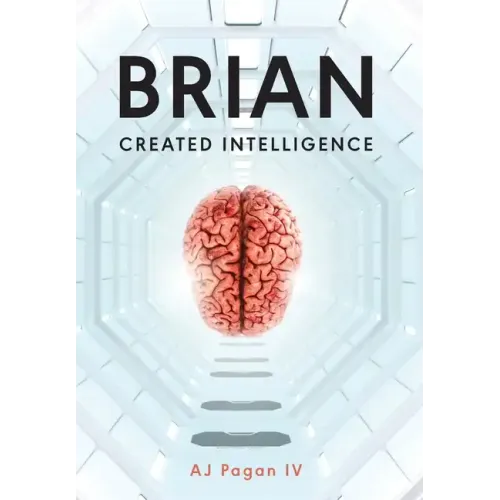Brian, Created Intelligence