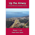 Up the Airway: Coastal British Columbia Stories